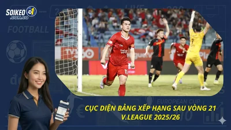 Cục diện bảng xếp hạng đã có sự biến động cụ thể