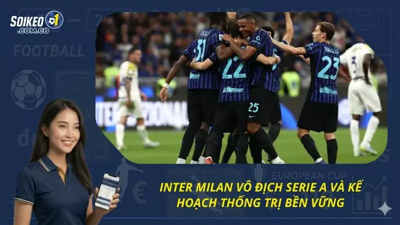 Kế hoạch xây dựng đội tuyển trong tương lai sau khi vô địch Serie A