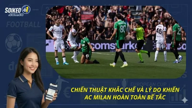 Lý do khiến AC Milan phải ngậm ngùi thua cuộc