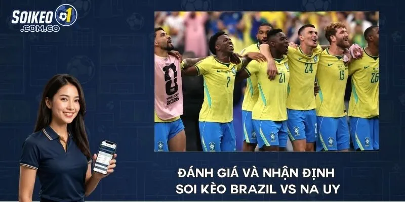 Đánh giá và nhận định soi kèo Brazil vs Na Uy