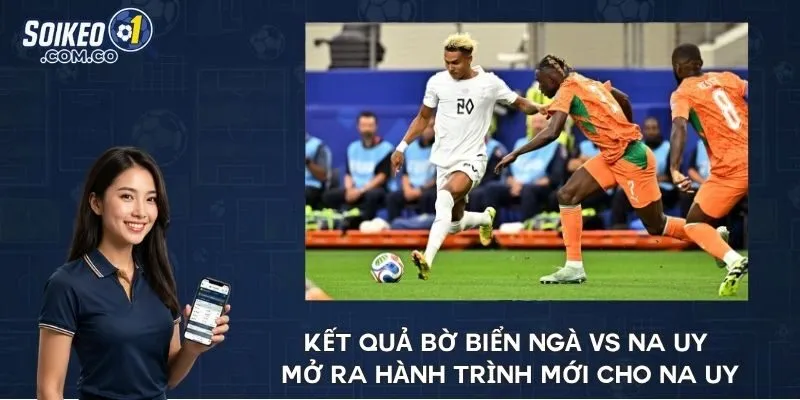 Kết quả Bờ Biển Ngà vs Na Uy mở ra hành trình mới cho Na Uy