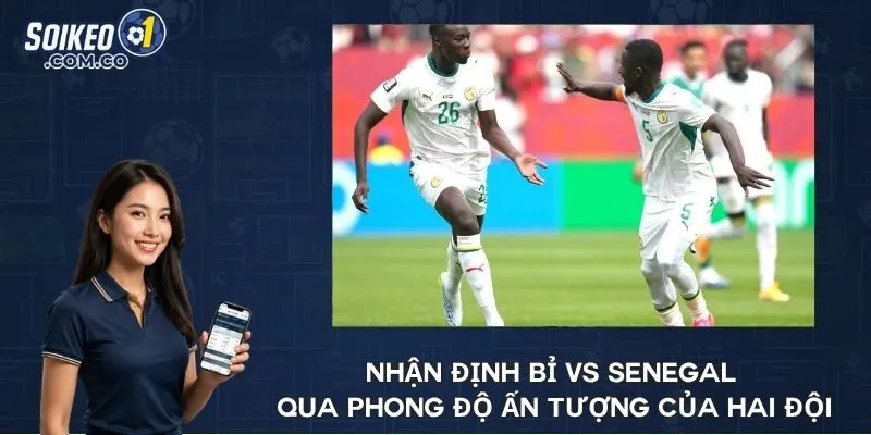 Nhận định Bỉ vs Senegal qua phong độ ấn tượng của hai đội